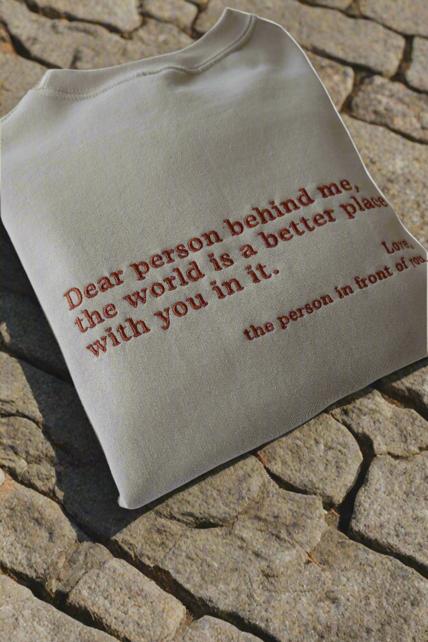 Embroidered 'Dear Person Behind Me' Hooded Sweatshirt, Long Sleeve, Classic fit, Unisex, Adult
