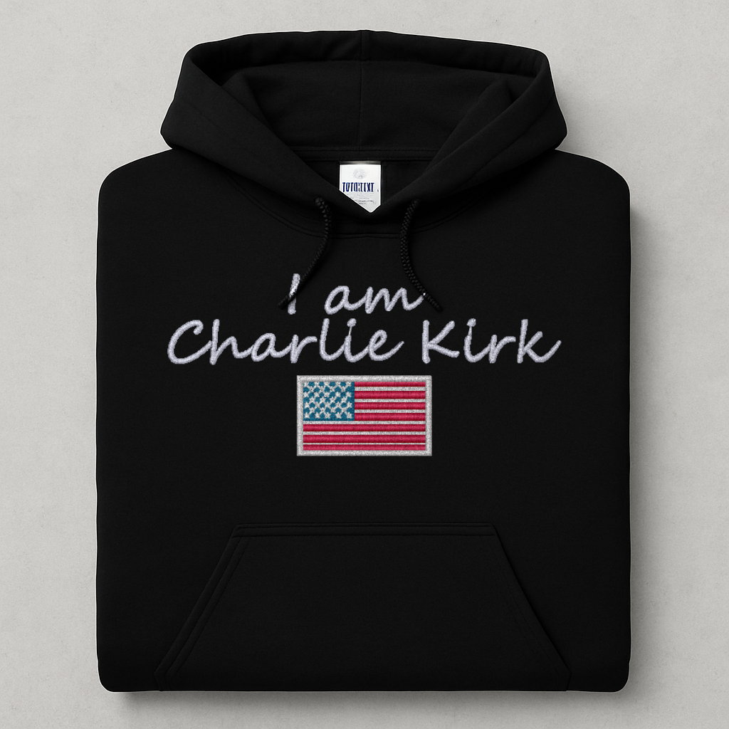Embroidered I am Charlie Kirk, Hoodie/Crewneck, Long Sleeve, Classic Fit, Unisex Adult