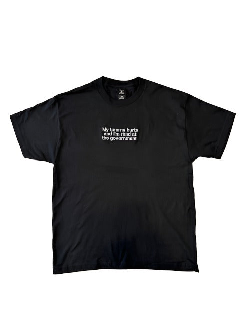 Embroidered 'My Tummy Hurts And Im Mad At The Government' T-Shirt, Short Sleeve, Classic fit, Unisex, Adult