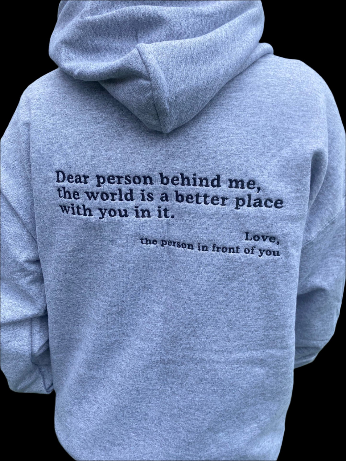 Embroidered 'Dear Person Behind Me' Hooded Sweatshirt, Long Sleeve, Classic fit, Unisex, Adult