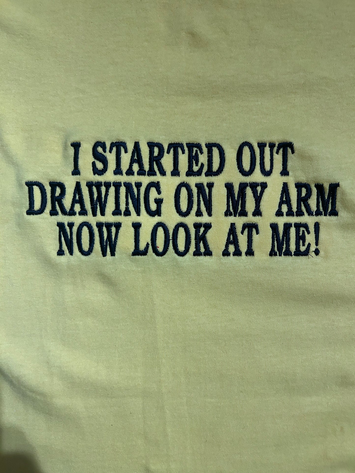 I Started Out Drawing On My Arm, Short Sleeve, Modern Classic Fit, Unisex, Adult T-Shirt