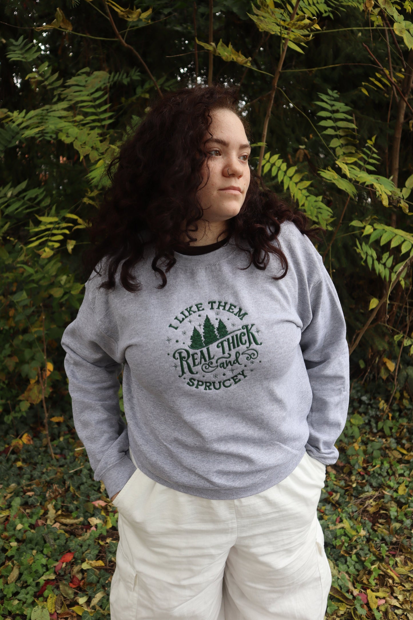 Christmas I Like Them Real Thick and Sprucey Hoodie or Crew Neck, Long Sleeve, Classic fit, Unisex, Adult