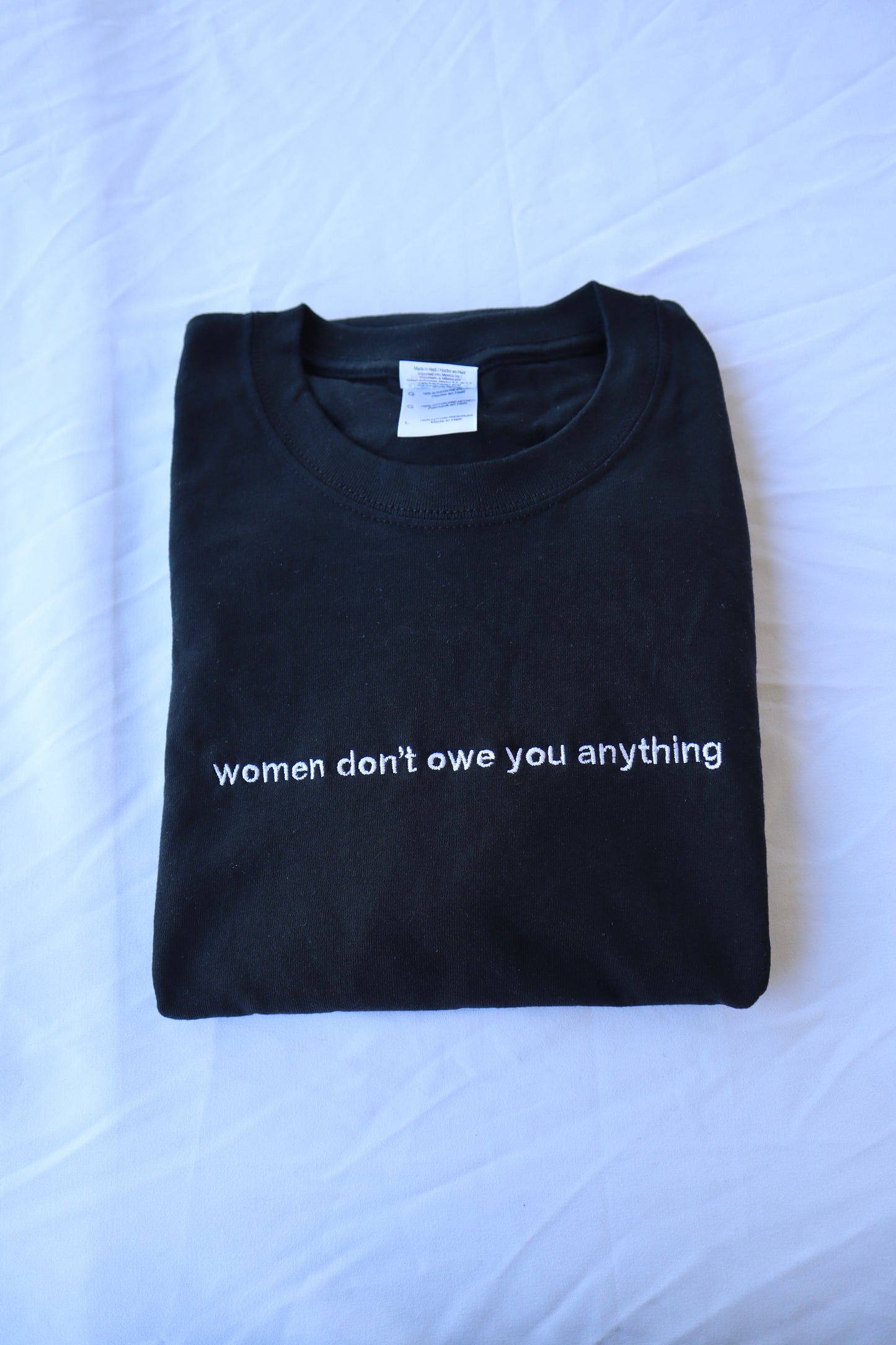 Women Don't Owe You Anything, Hoodie or Crew Neck Long Sleeve, Classic fit, Unisex, Adult