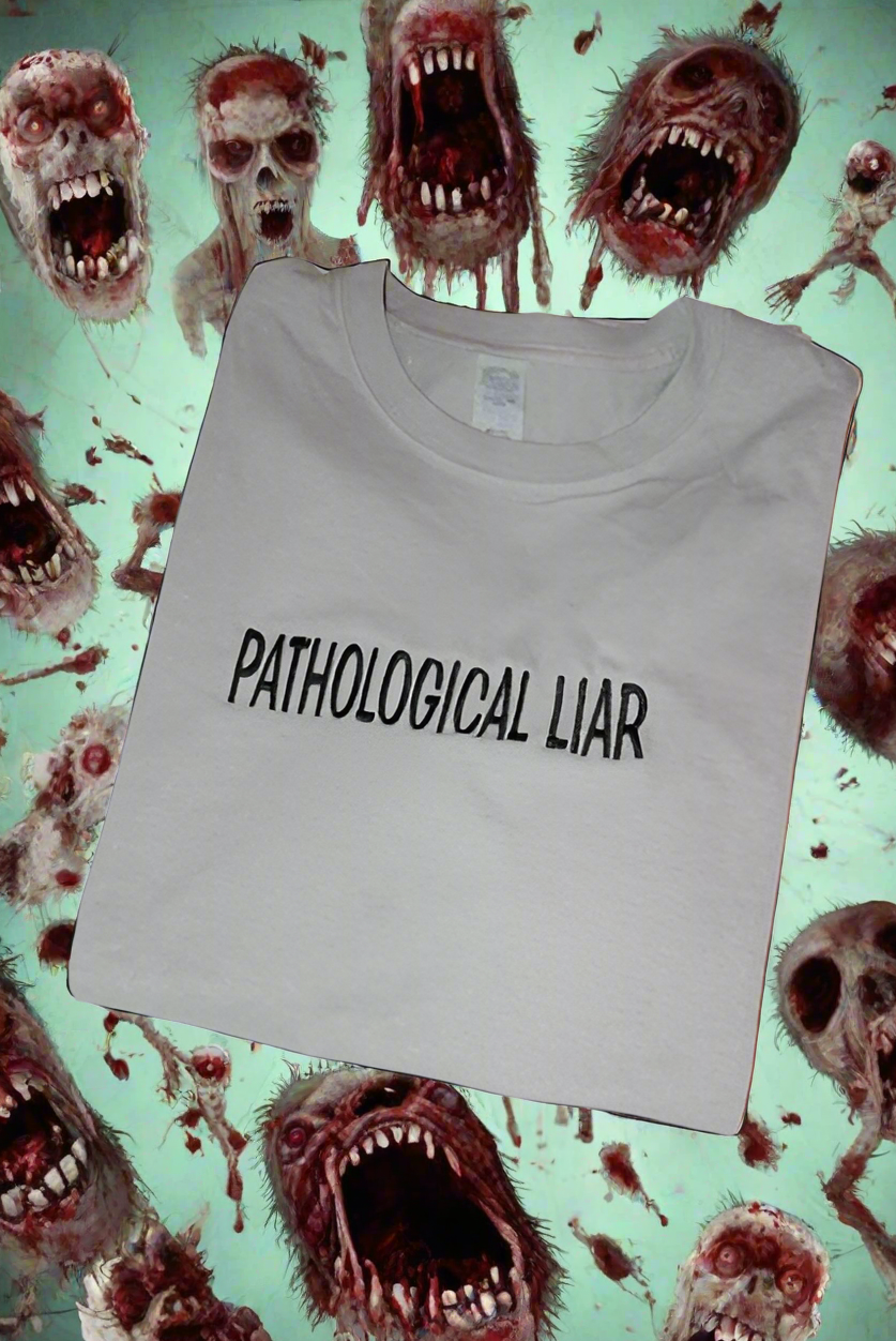 Embroidered,  Pathological Liar, Short Sleeve, Unisex, Adult, T-Shirt