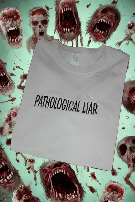 Embroidered,  Pathological Liar, Short Sleeve, Unisex, Adult, T-Shirt