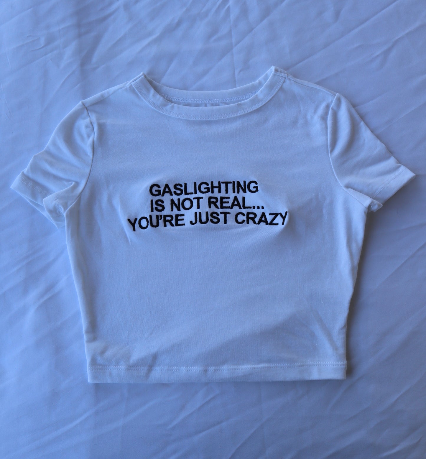 Gaslighting Is Not Real You're Just Crazy, Short Sleeve, Crop Top, Fitted, Female, Adult Baby Tee