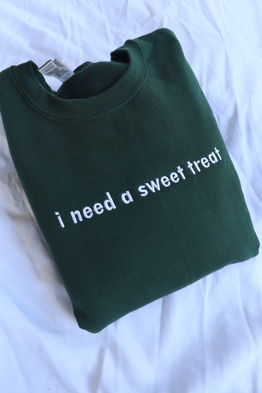 I Need A Sweet Treat, Hoodie or Crew Neck Long Sleeve, Classic fit, Unisex, Adult