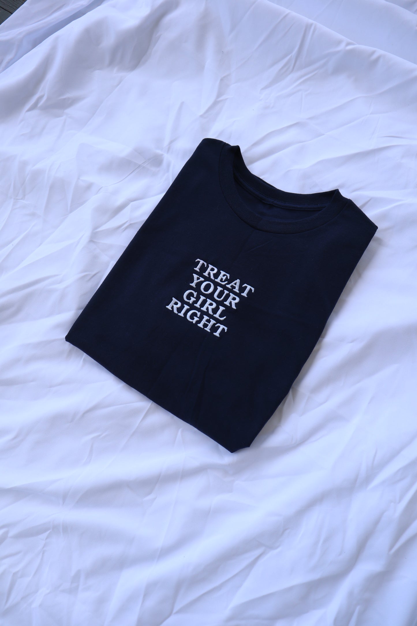 Treat Your Girl Right, Short Sleeve, Modern Classic Fit, Unisex, Adult T-Shirt