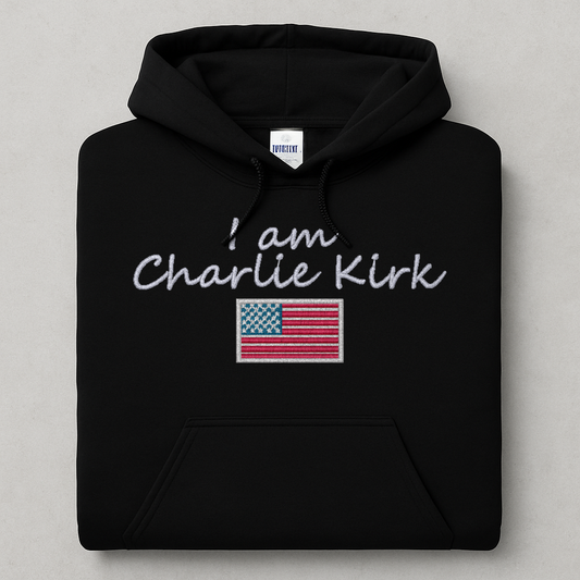 Embroidered I am Charlie Kirk, Hoodie/Crewneck, Long Sleeve, Classic Fit, Unisex Adult