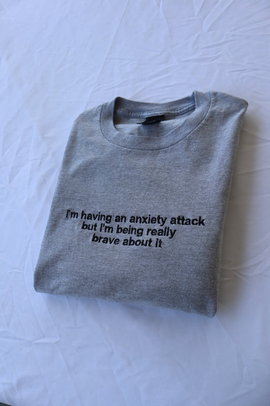 I'm Having An Anxiety Attack, Hoodie or Crew Neck Long Sleeve, Classic fit, Unisex, Adult