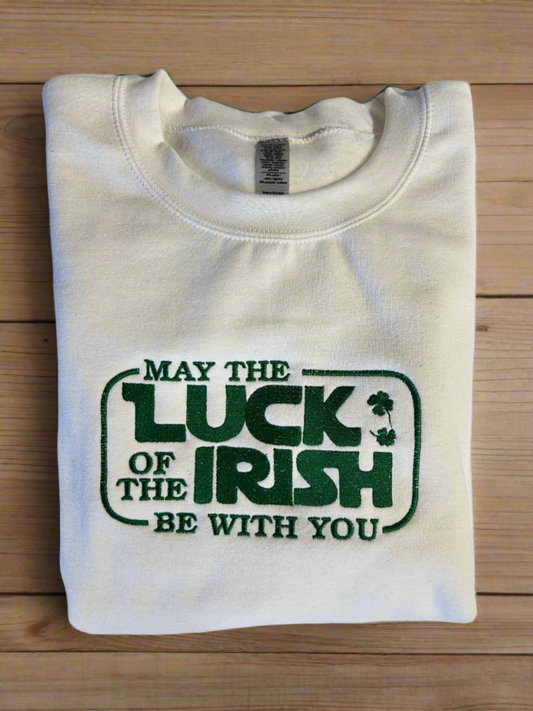 May The Luck Of The Irish Be With You, Long Sleeve, Classic Fit, Unisex, Adult, Hoodie or Crew Neck Sweatshirt