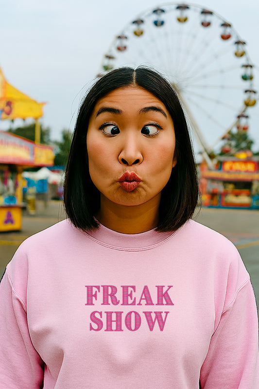 Embroidered "Freak Show", Hoodie or Crew Neck, Long Sleeve, Classic fit, Unisex, Adult