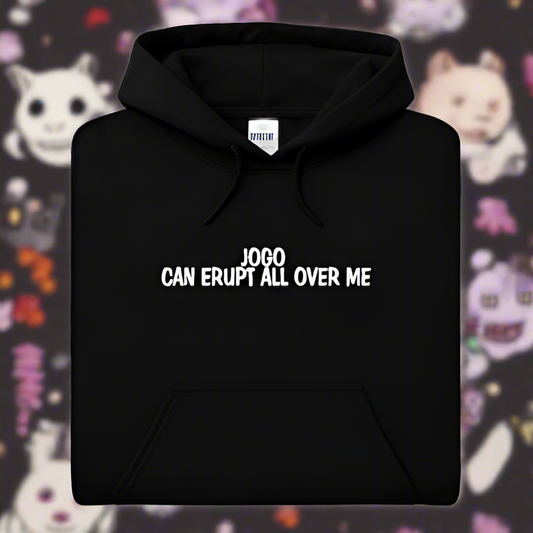 Embroidered, Jogo Can Erupt All Over Me, Hoodie or Crew Neck, Long Sleeve Sweatshirt, Classic fit, Unisex, Adult