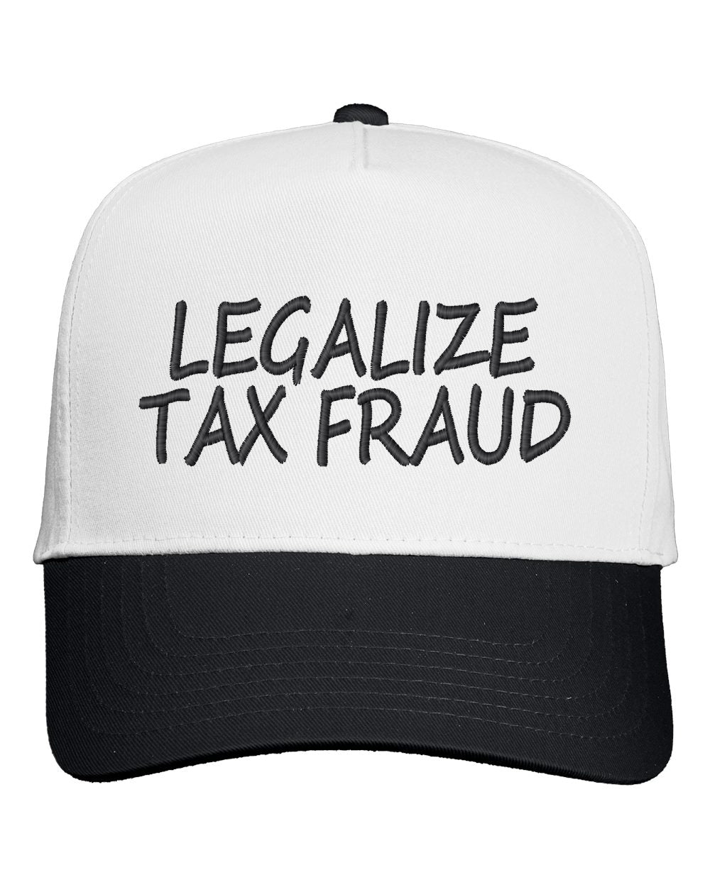 Embroidered "Legalize Tax Fraud" Baseball Cap, Unisex, Adult, One Size Fits All