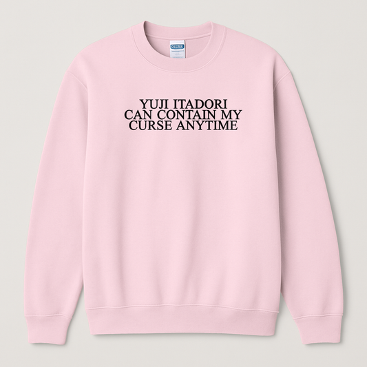 Embroidered, Yuji Itadori can contain my curse anytime, Hoodie or Crew Neck Long Sleeve, Classic fit, Unisex, Adult
