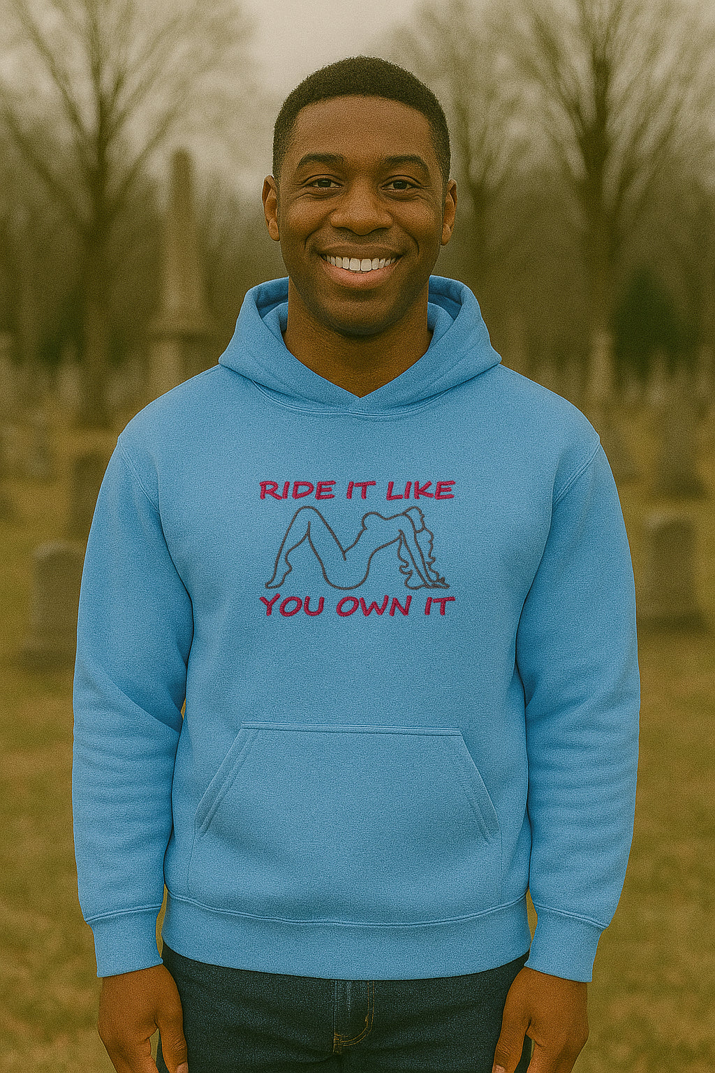 Embroidered Ride It Like You Own It, Hoodie or Crewneck Sweatshirt, Unisex, Classic Fit, Long Sleeve, Adult