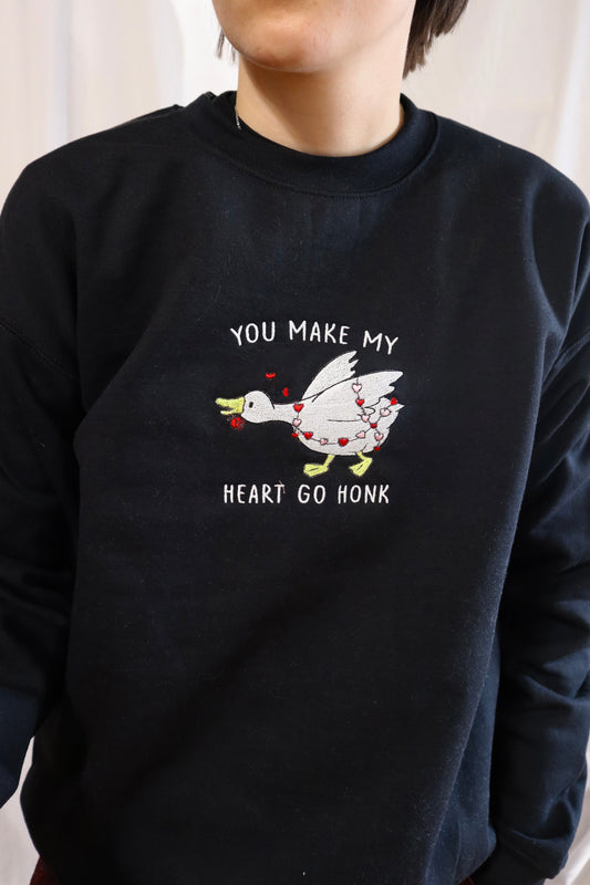 Embroidered Valentine's Day "You Make My Heart Go Honk Goose, Duck", Hoodie or Crew Neck, Long Sleeve, Classic fit, Unisex, Adult