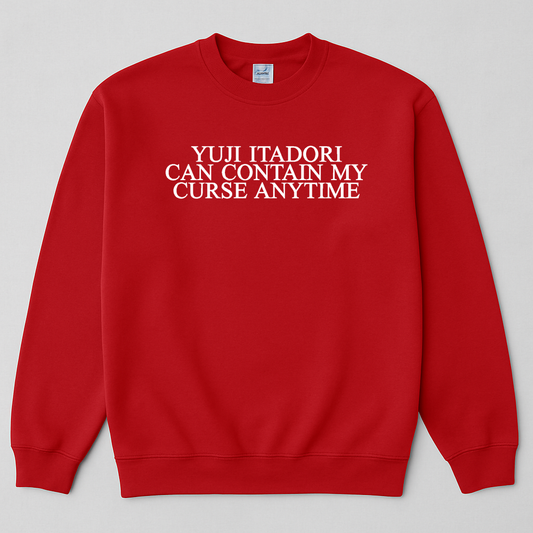 Embroidered, Yuji Itadori can contain my curse anytime, Hoodie or Crew Neck Long Sleeve, Classic fit, Unisex, Adult