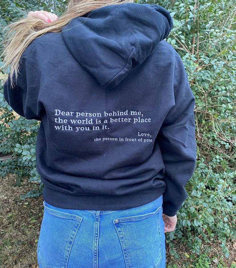 Embroidered 'Dear Person Behind Me' Hooded Sweatshirt, Long Sleeve, Classic fit, Unisex, Adult